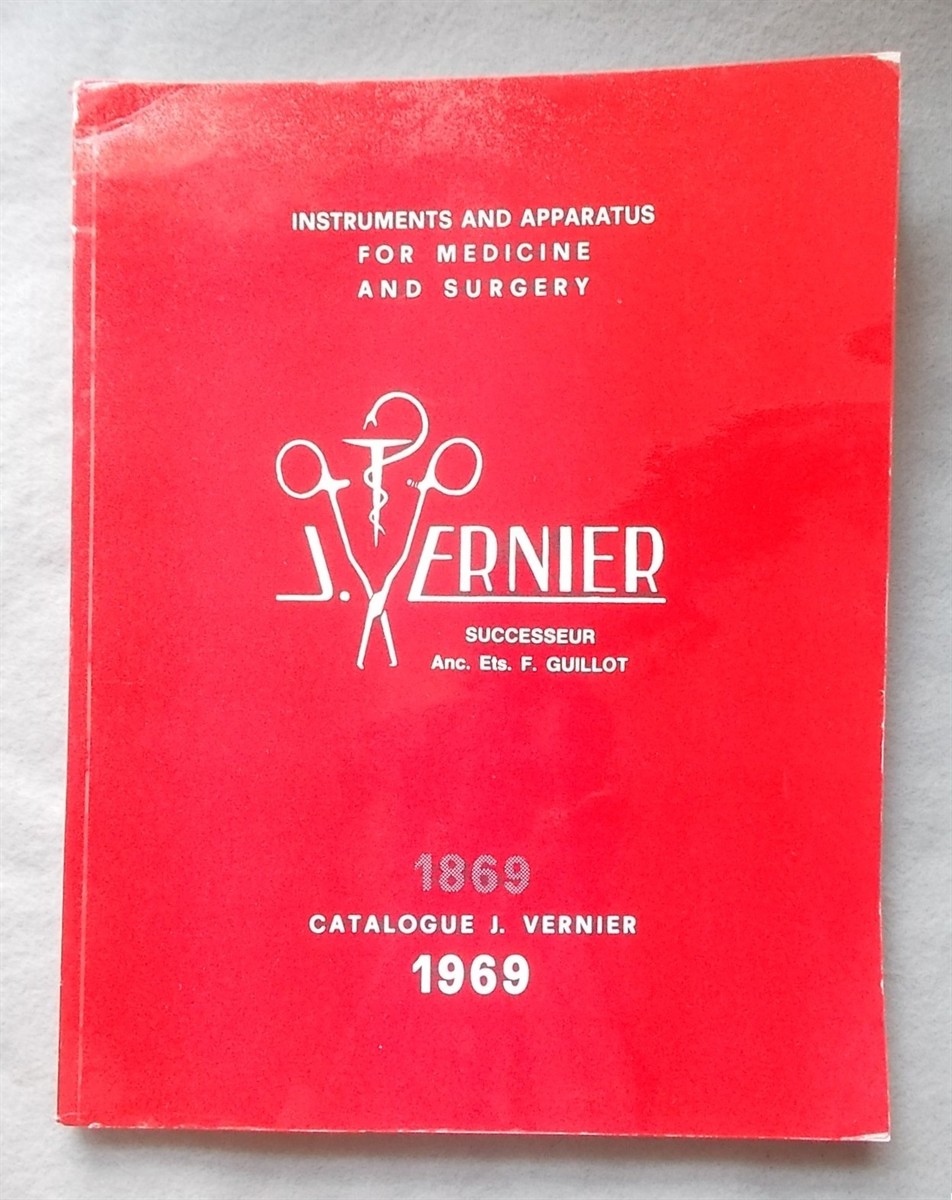 Instruments and Apparatus for Medicine and Surgery [1969 J. Vernier Catalog, Successeur And. Ets. F. Guillot]