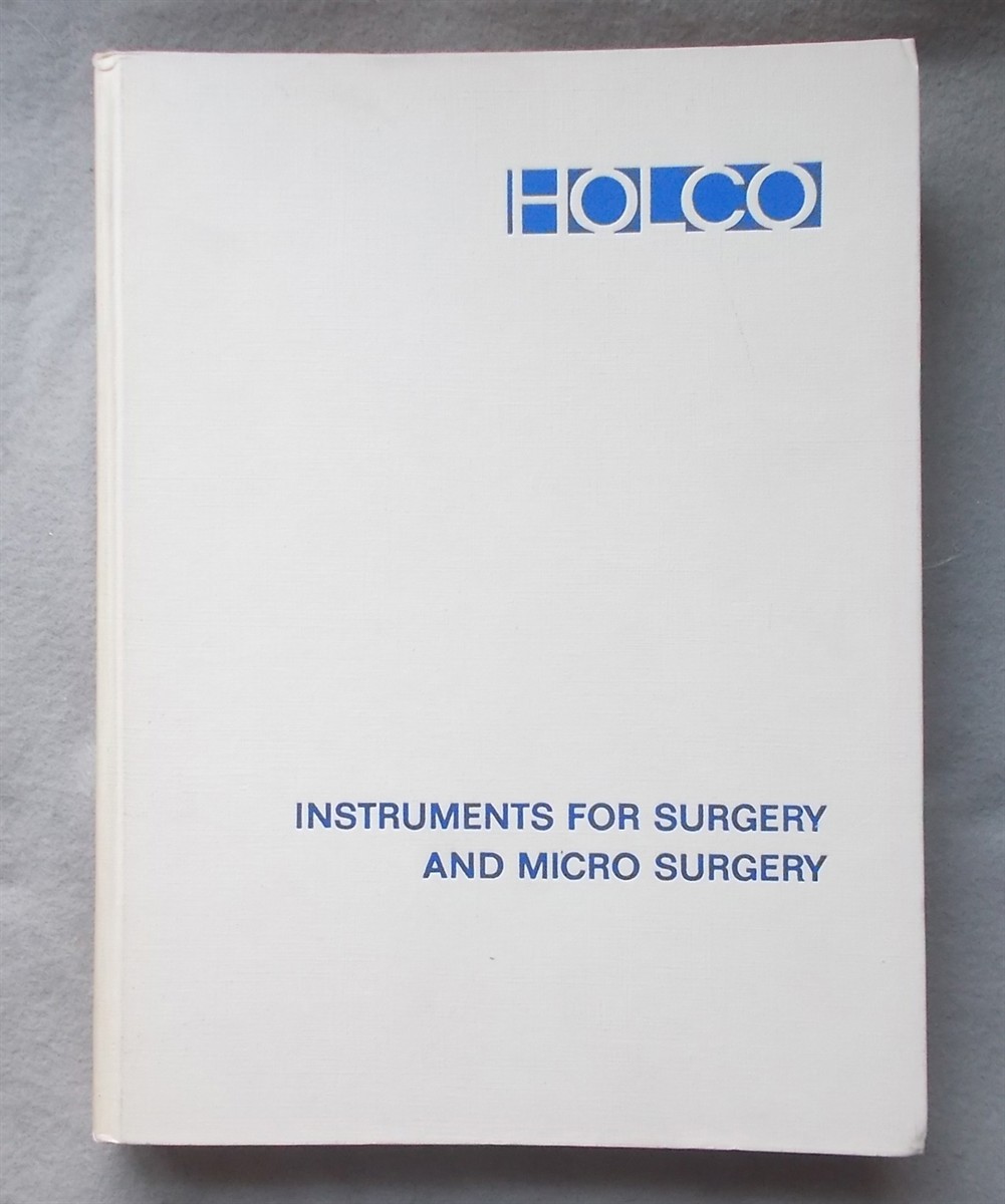 1971 Instruments for Surgery and Micro Surgery (Holco Instrument Corp. Catalog) [Microsurgery]