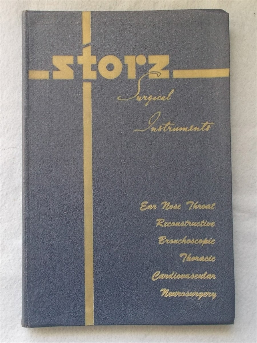1965 Storz Surgical Instruments Catalog for Ear, Nose and Throat, Reconstructive, Bronchoscopic, Thoracis, Cardiovascular, Nuerosurgery (Sixth Edition)