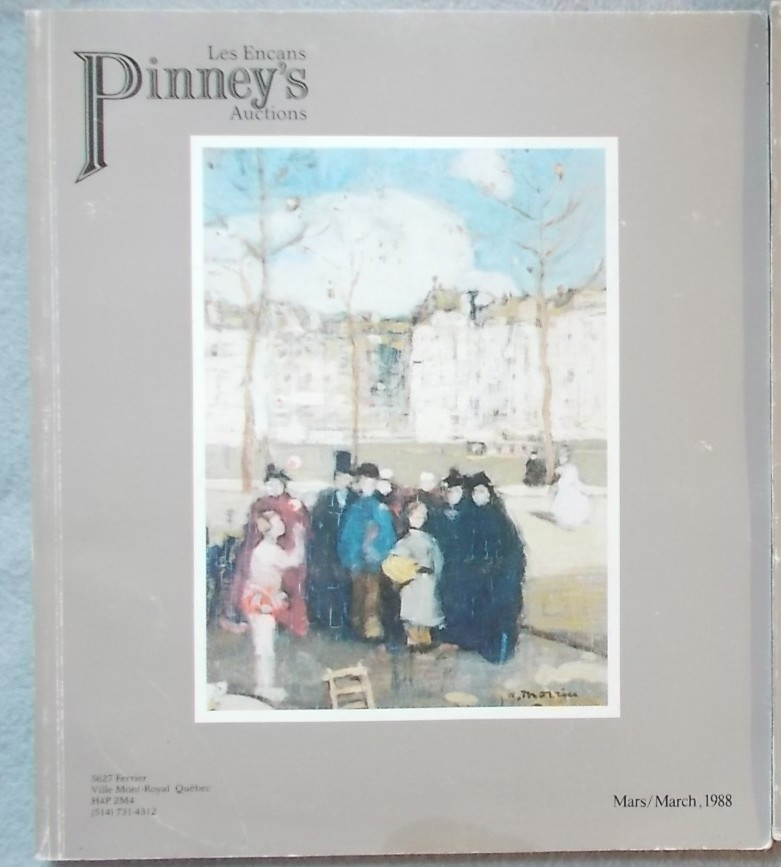 Les Encans Pinney's Auctions Catalogue Mars/march 1988: Canadian and European Art, Art Canadien Et Europeen
