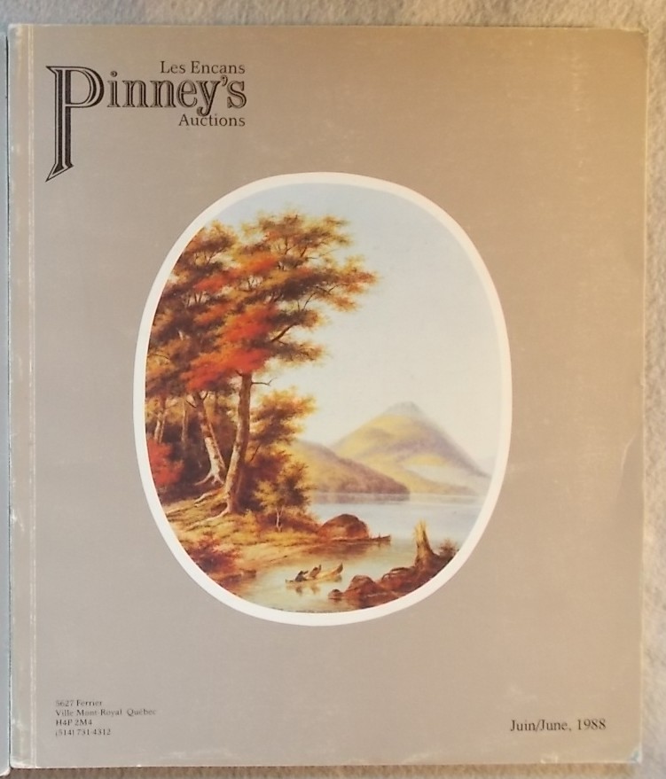 Les Encans Pinney's Auctions Catalogue Juin/june 1988: Canadian and European Art, Art Canadien Et Europeen
