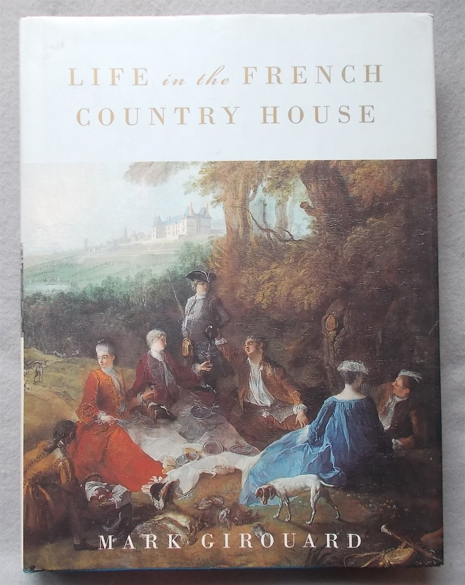 Life in the French Country House