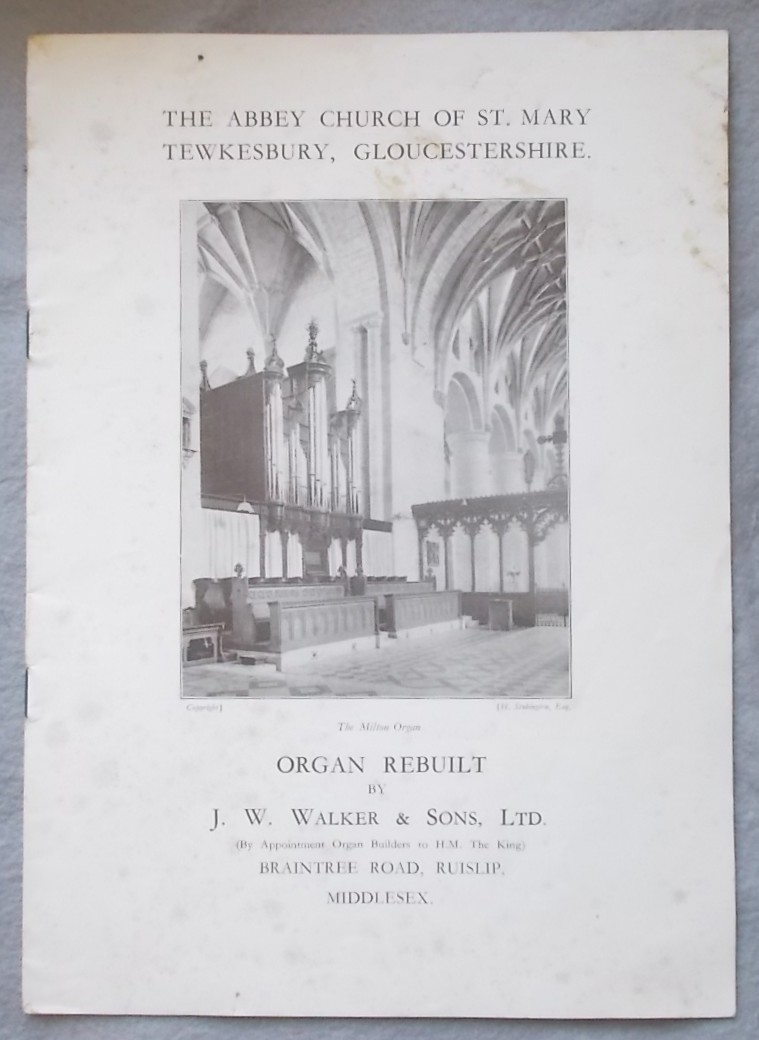 The Abbey Church of St. Mary Tewkesbury, Gloucestershire: Organ Rebuilt by J. W. Walker and Sons