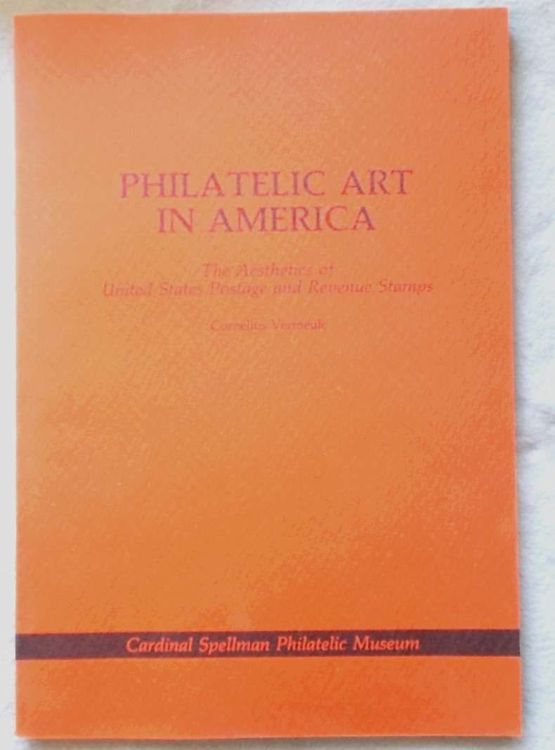 Philatelic Art in America: Aesthetics of the United States Postage and Revenue Stamps