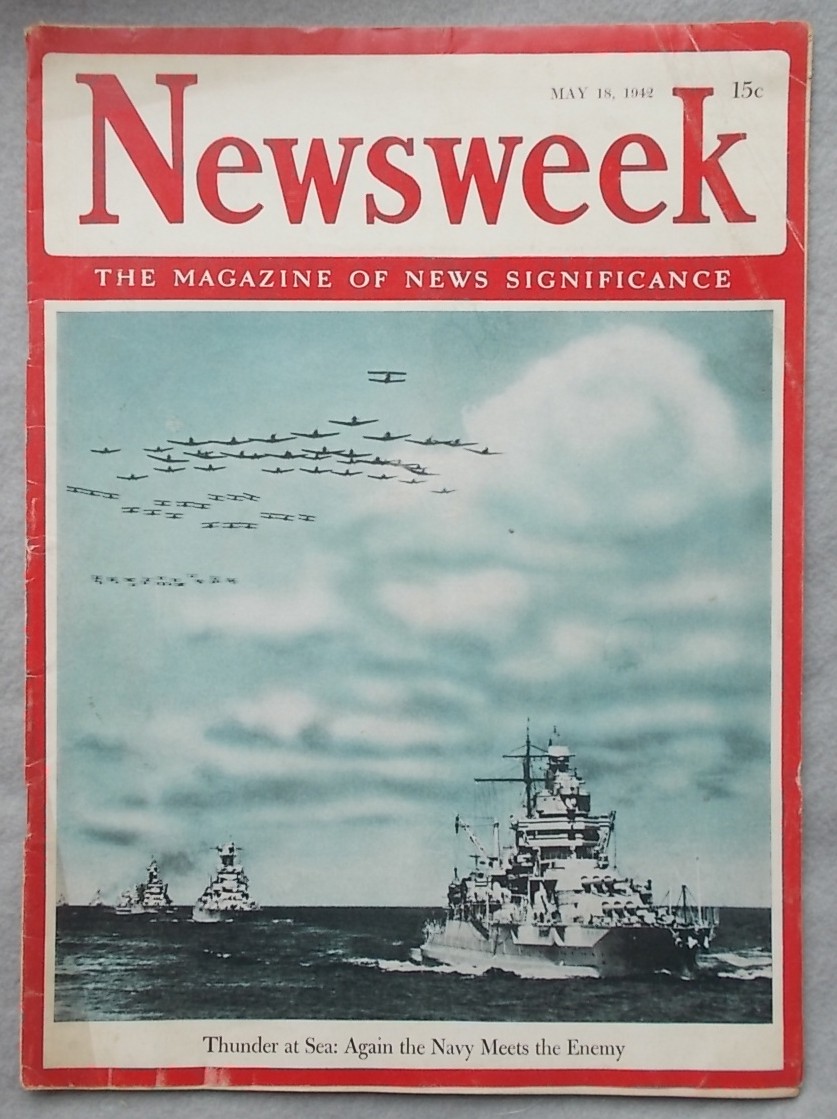 Newsweek: May 18, 1942 (Thunder At Sea: Again the Navy Meets the Enemy