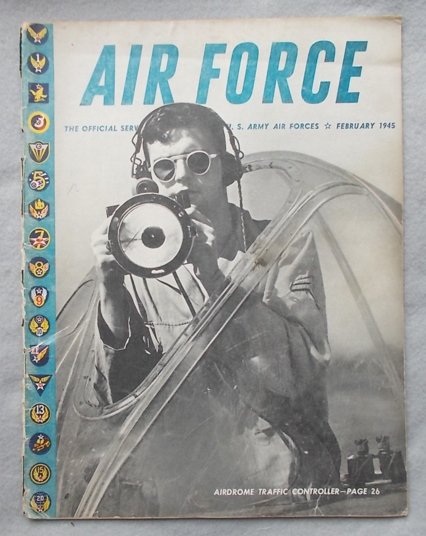 Air Force: the Official Service Journal of the U. S. Army Air Forces, February 1945 (Volume 28, No. 2.)