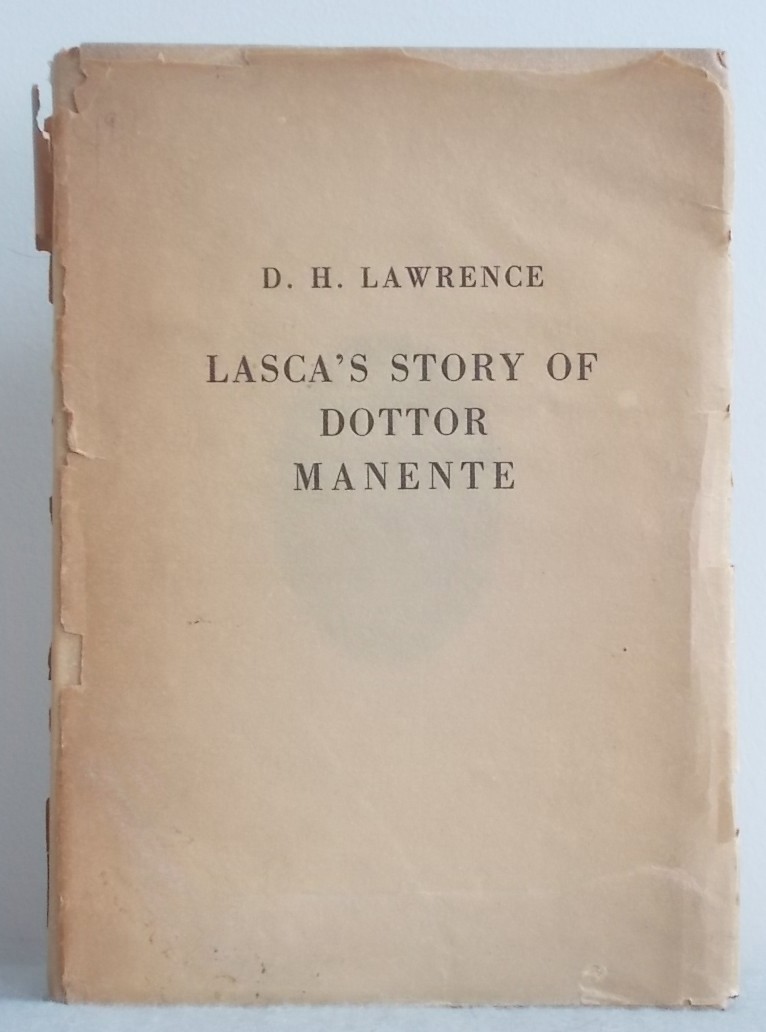 Lasca's Story of Dottor Manente: the Story of Doctor Manente Being the Tenth and Last Story from the Suppers of A. F. Grazzini Called IL Lasca