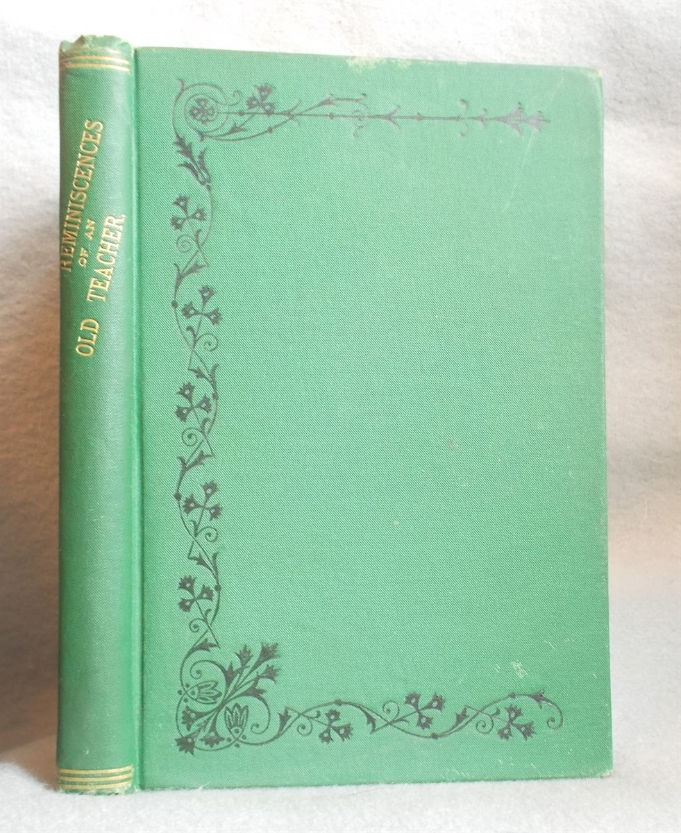 Reminiscences of an Old Teacher