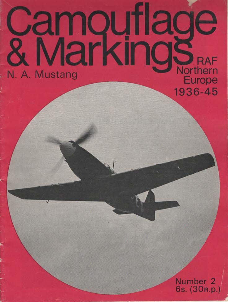 Camouflage & Markings. No. 2. N.A. Mustang. RAF Northern Europe 1936-45.
