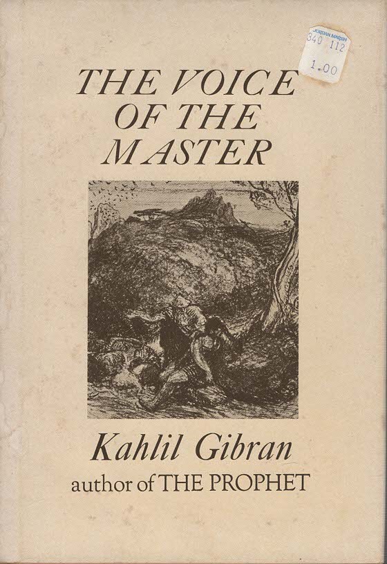 Gibran, Kahlil -  The Voice of the Master.