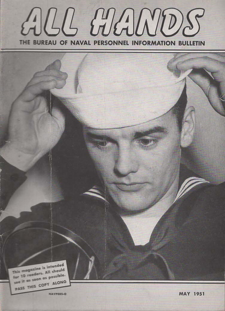 ALL HANDS The Bureau of Naval Personnel Information Bulletin May 1951 No.411
