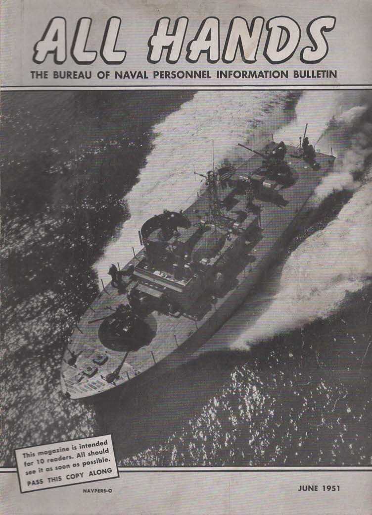 ALL HANDS The Bureau of Naval Personnel Information Bulletin June 1951 No.412