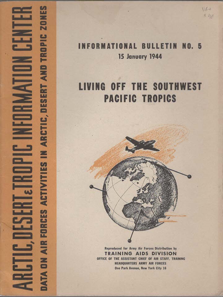 Information Bulletin No. 5 15 January 1944 Living off the Southwest Pacific Tropics