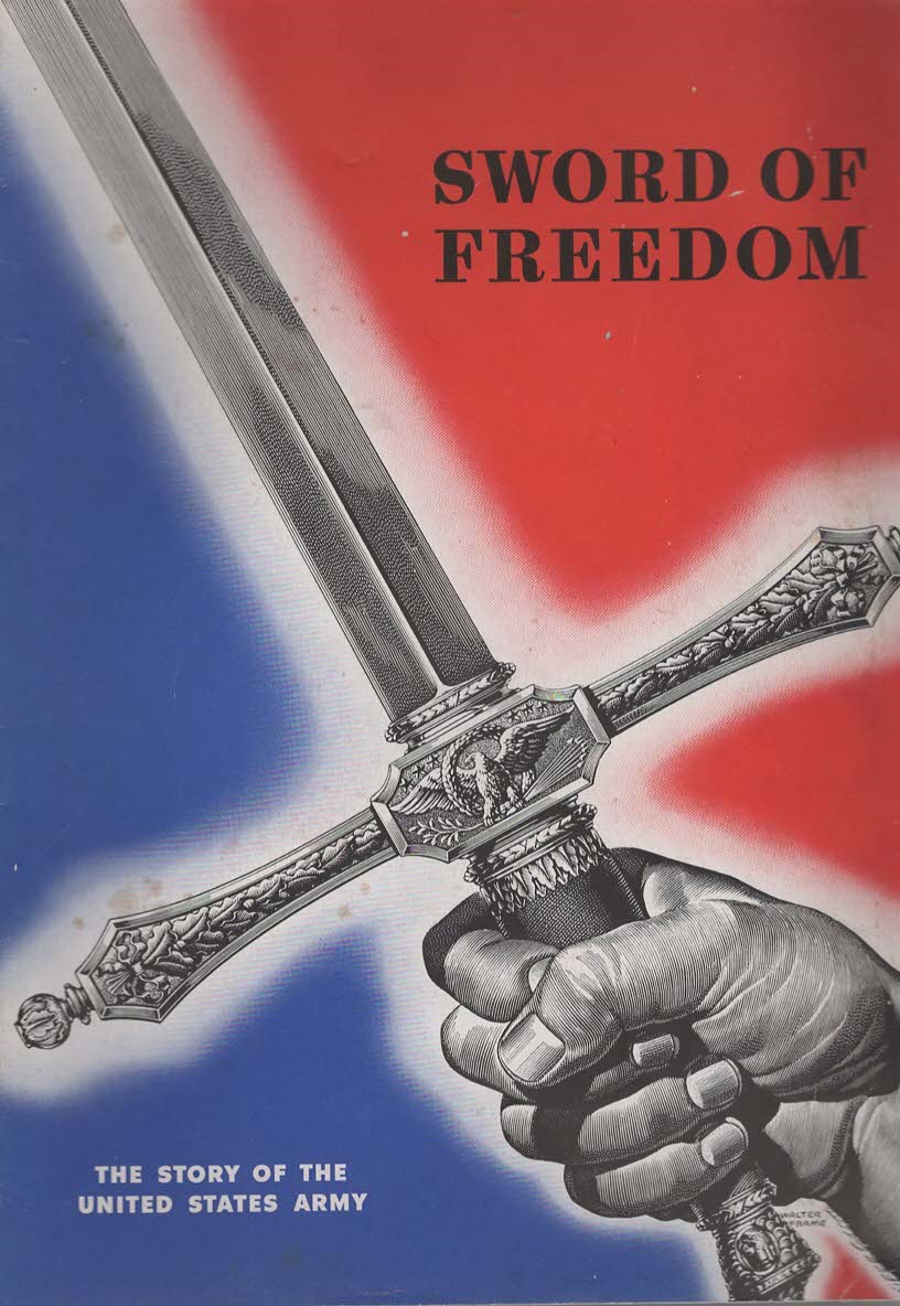 Sword of Freedom; The Story of the United States Army