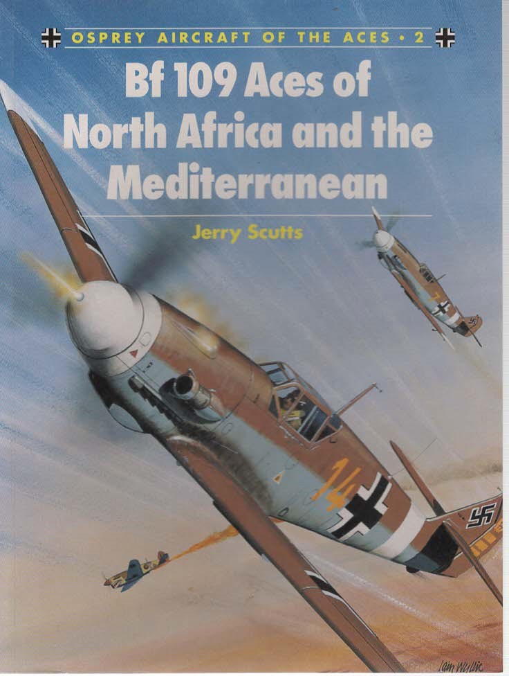 BF 109 ACES OF NORTH AFRICA AND THE MEDITERRANEAN