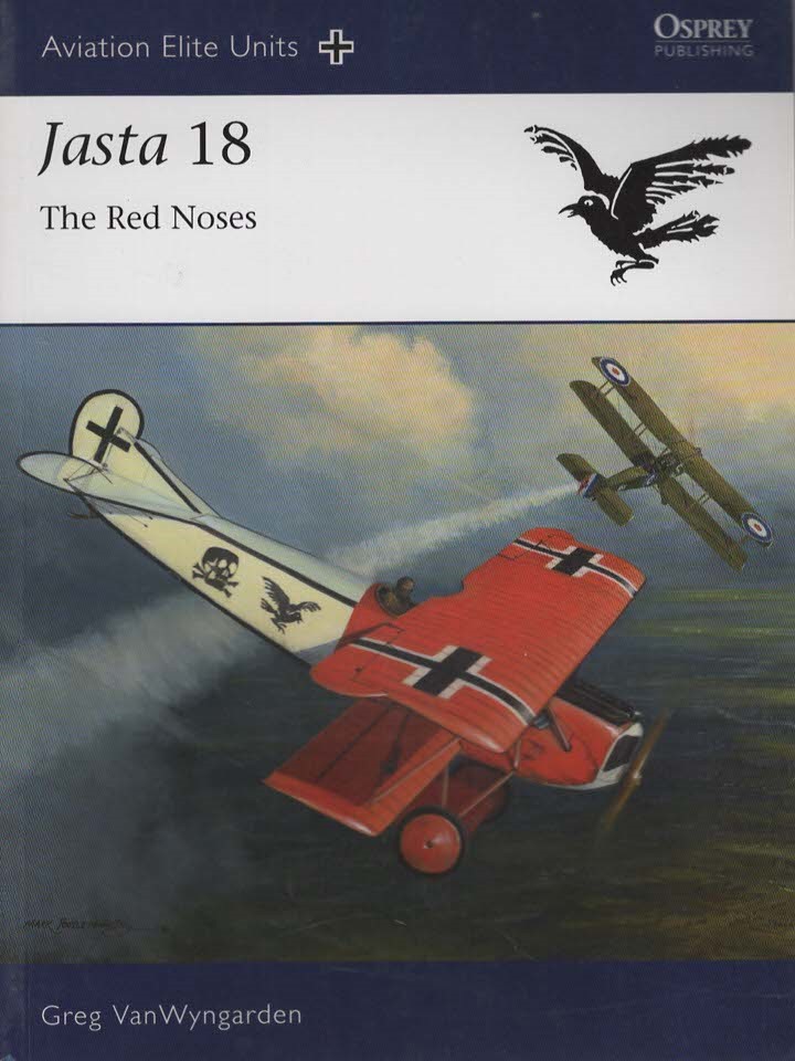 Jasta 18 The Red Noses (Aviation Elite Units 40)