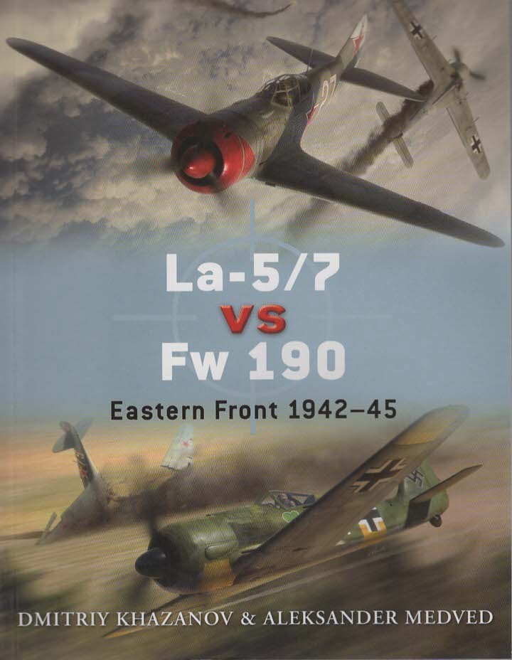 LA-5/7 VS FW 190 Eastern Front 194245