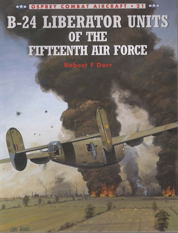 B-24 LIBERATOR UNITS OF THE FIFTEENTH AIR FORCE