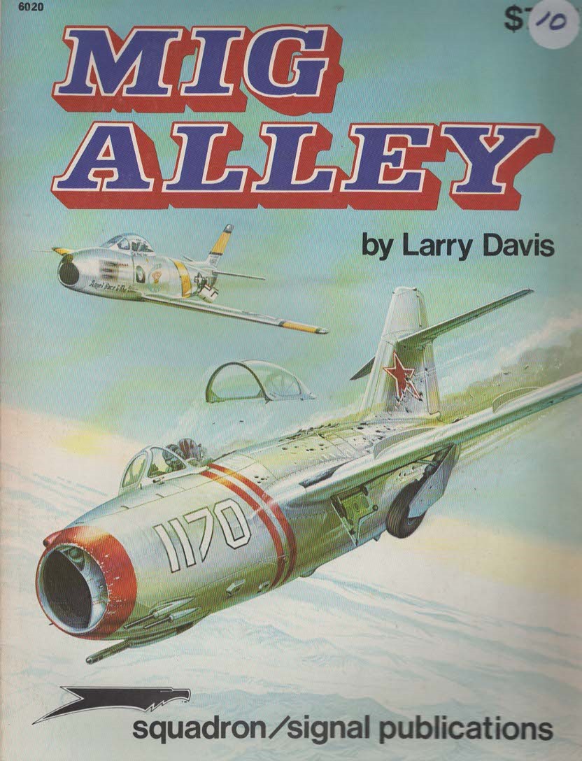 MIG ALLEY Air to Air Combat over Korea - Aircraft Specials Series
