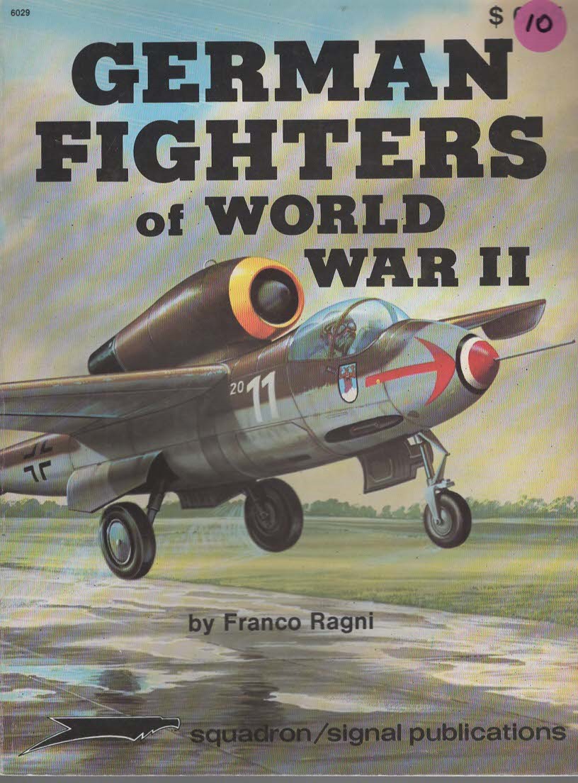 GERMAN FIGHTERS OF WORLD WAR II - AIRCRAFT SPECIALS SERIES