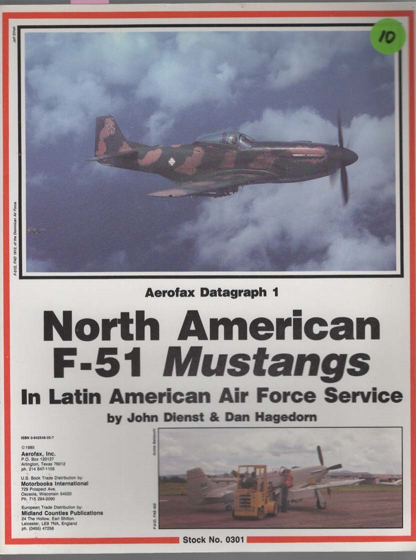 NORTH AMERICAN F - 51 MUSTANGS IN LATIN AMERICAN AIR FORCE SERVICE