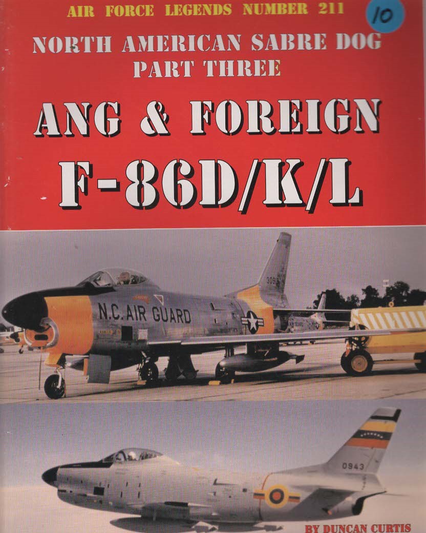 NORTH AMERICAN SABRE DOG PART THREE Ang and Foreign F-86D/K/L