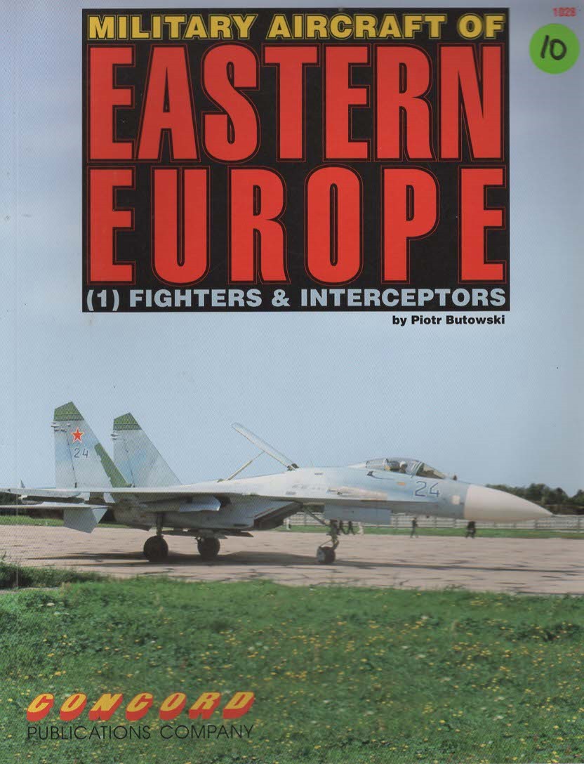 CN1028 - MILITARY AIRCRAFT OF EASTERN EUROPE - 1 - FIGHTERS & INTERCEPTORS