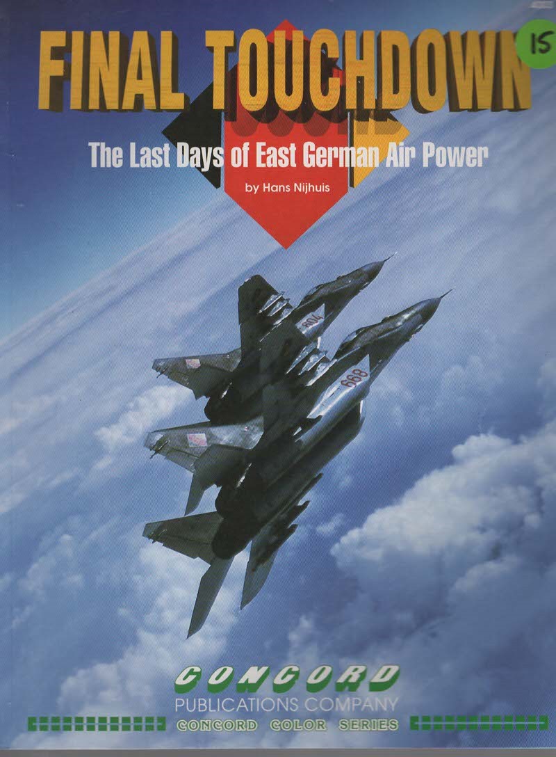 FINAL TOUCHDOWN Last Days of East German Power