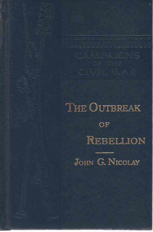 The Outbreak of Rebellion (Campaigns of Civil War-1)