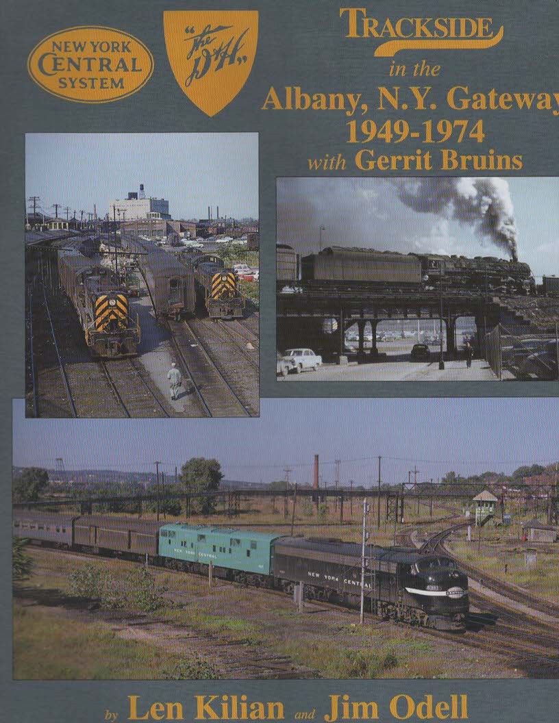 TRACKSIDE IN THE ALBANY, N. Y. GATEWAY 1949-1974 WITH GERRIT BRUINS