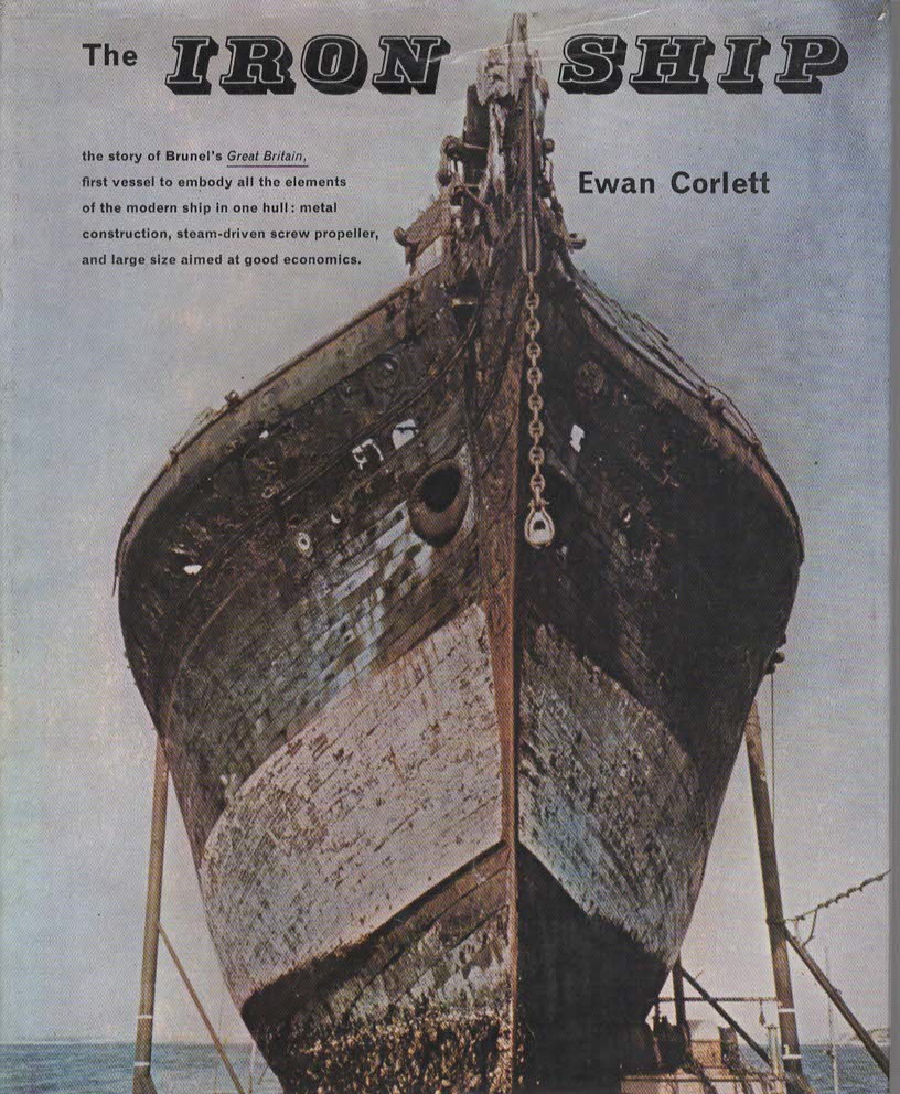 THE IRON SHIP The History and Significance of Brunel's Great Britan