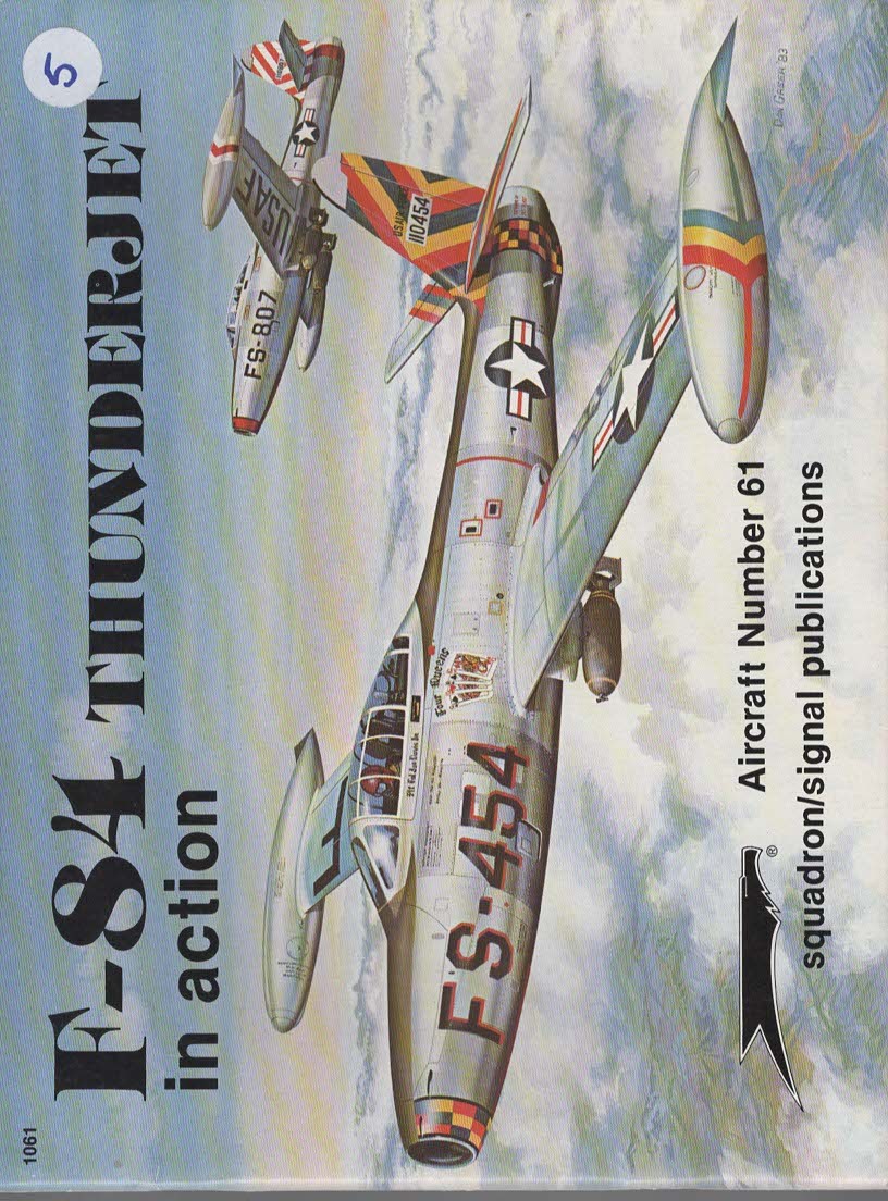 F-84 THUNDERJET IN ACTION - AIRCRAFT NO. 61