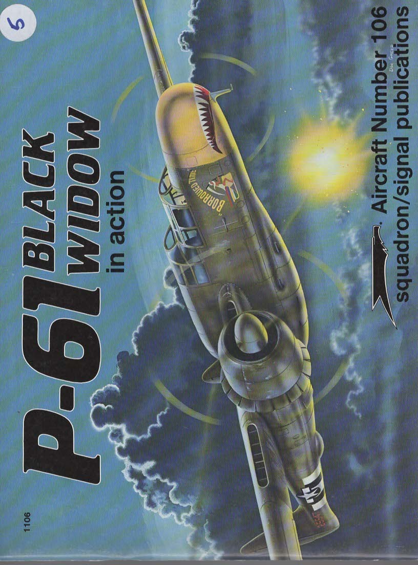 P-61 BLACK WIDOW IN ACTION - AIRCRAFT NO. 106