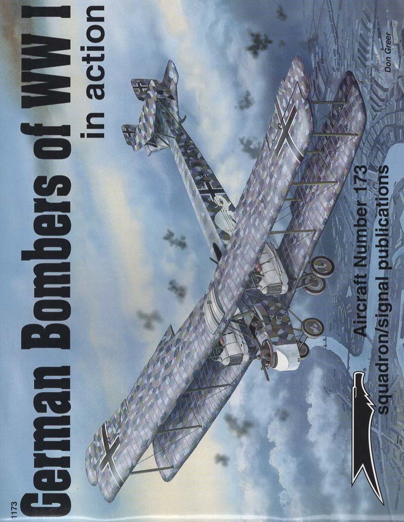 GERMAN BOMBERS OF WWI IN ACTION - AIRCRAFT NO. 173