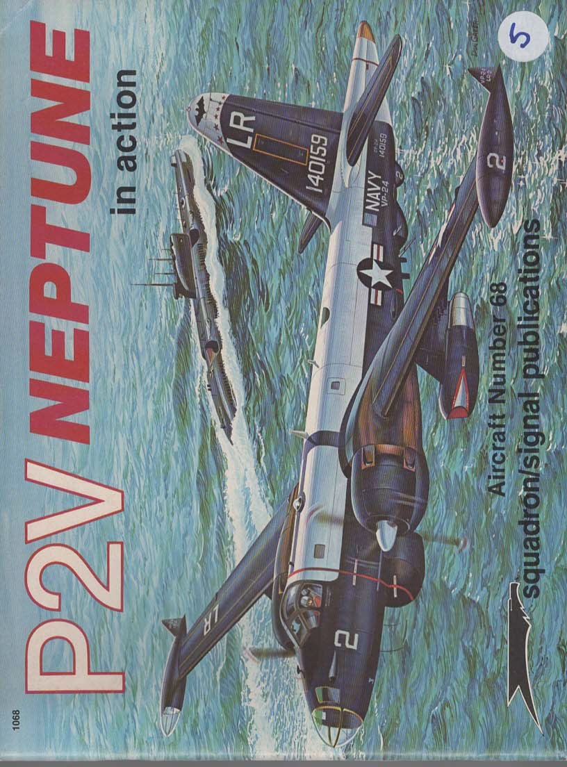 P2V NEPTUNE IN ACTION - AIRCRAFT NO. 68