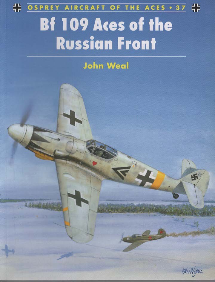 BF 109 ACES OF THE RUSSIAN FRONT (AIRCRAFT OF THE ACES, 37)