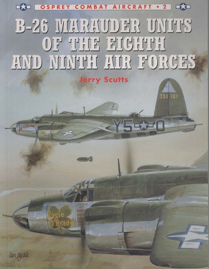 B-26 MARAUDER UNITS OF THE EIGHTH AND NINTH AIR FORCES