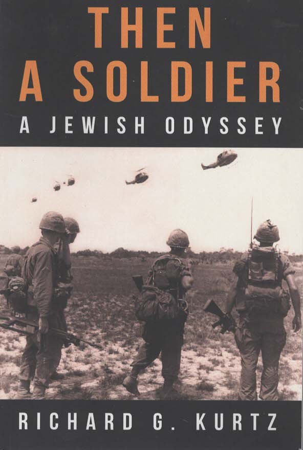 THEN A SOLDIER: A Jewish Odyssey