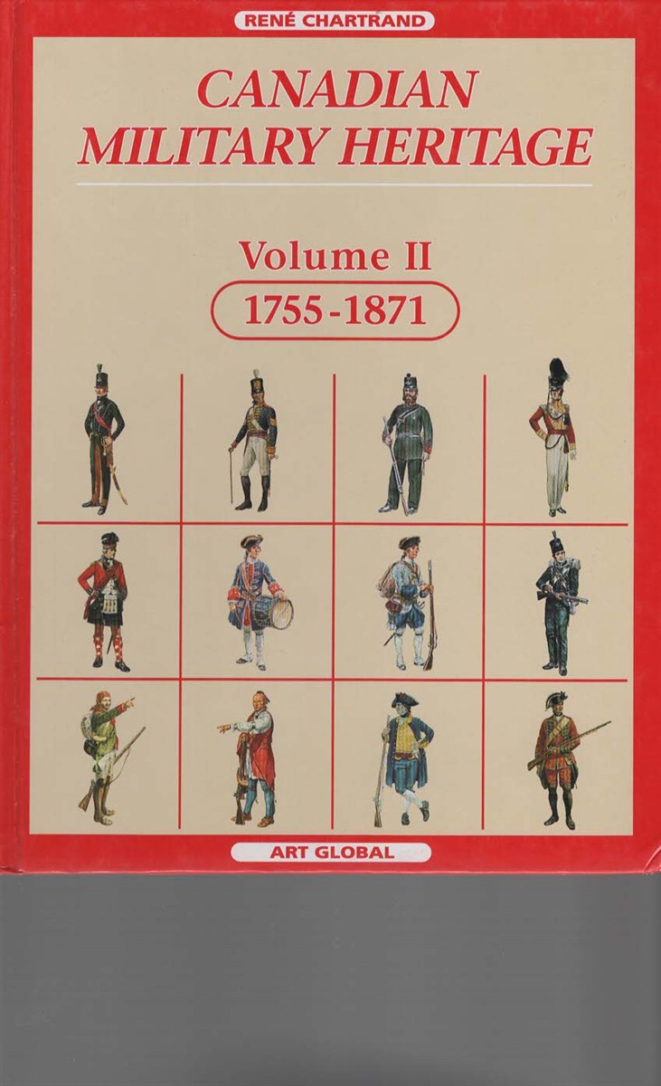 CANADIAN MILITARY HERITAGE, VOL. 2 1755-1871