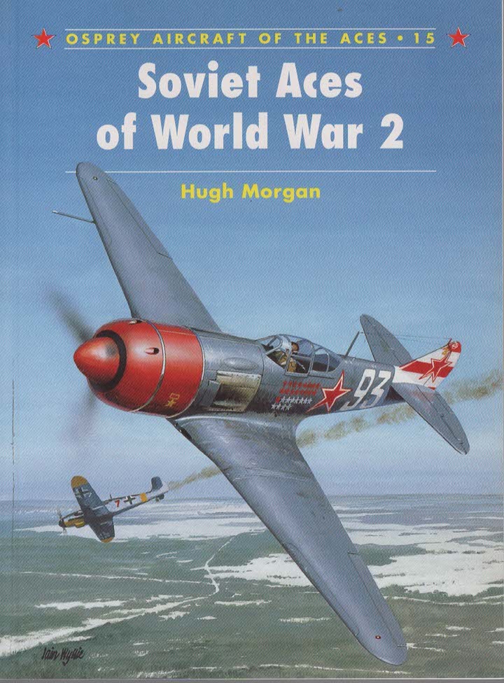 SOVIET ACES OF WORLD WAR 2 (AIRCRAFT OF THE ACES, 15)