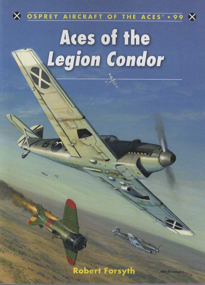 ACES OF THE LEGION CONDOR Aircraft Of The Aces, 99