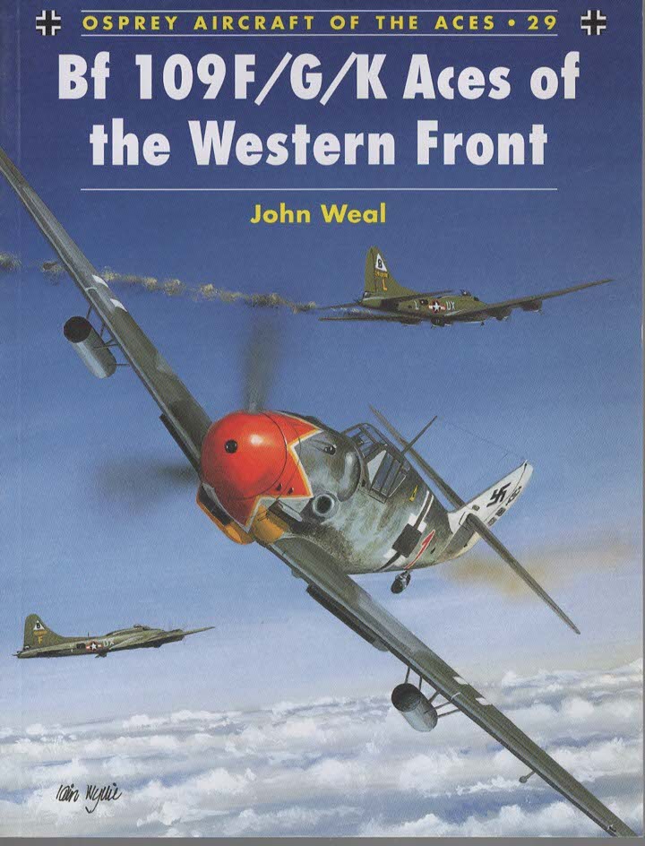 BF 109 F/G/K ACES OF THE WESTERN FRONT (AIRCRAFT OF THE ACES, 29)