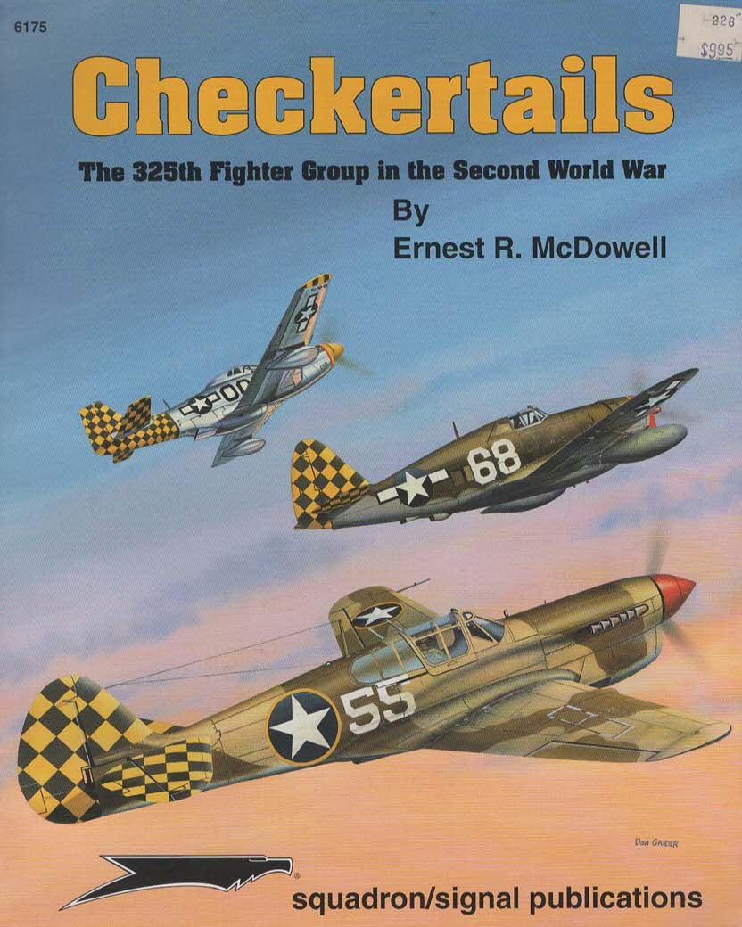 Checkertails, The 325th Figher Group In The Second World War (Squadron Signal #6175)