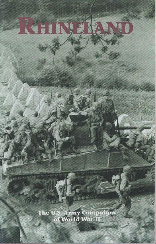 Rhineland: The U.S. Army Campaigns of World War II