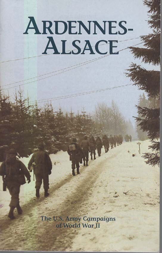 Ardennes-Alsace: The U.S. Army Campaigns of World War II