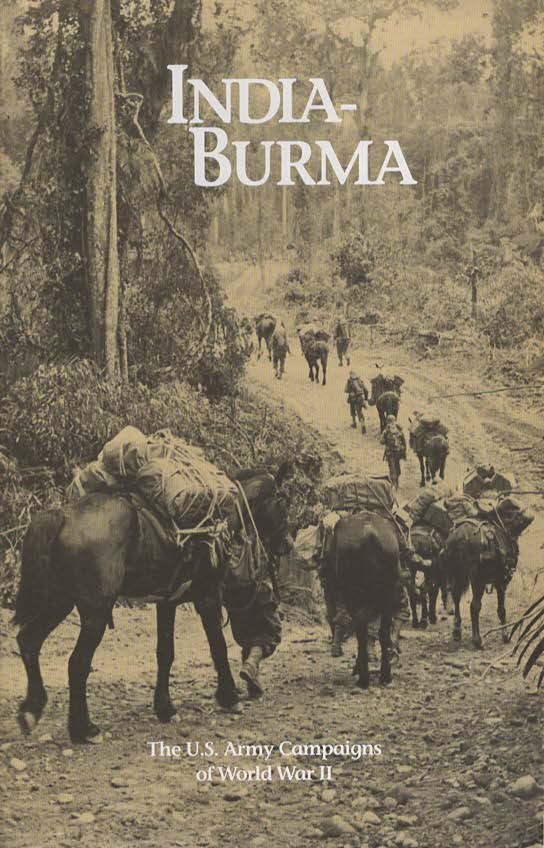 India-Burma: The U.S. Army Campaigns of World War II