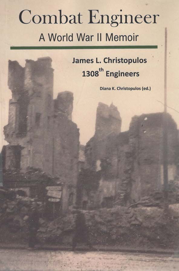 COMBAT ENGINEER A World War II Memoir A World War II Memoir