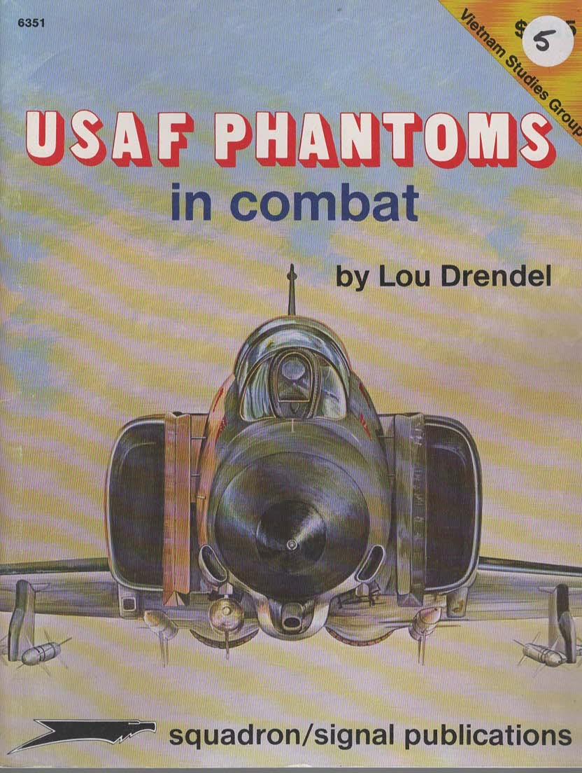 USAF Phantoms in Combat - Vietnam Studies Group #6351