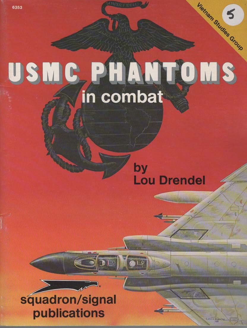 USMC PHANTOMS IN COMBAT - VIETNAM STUDIES GROUP
