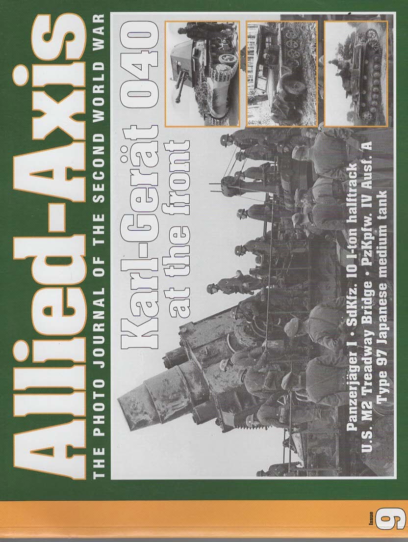 Allied-Axis The Photo Journal Of The Second World War; Karl-Gerat 040 at the front (no.9)